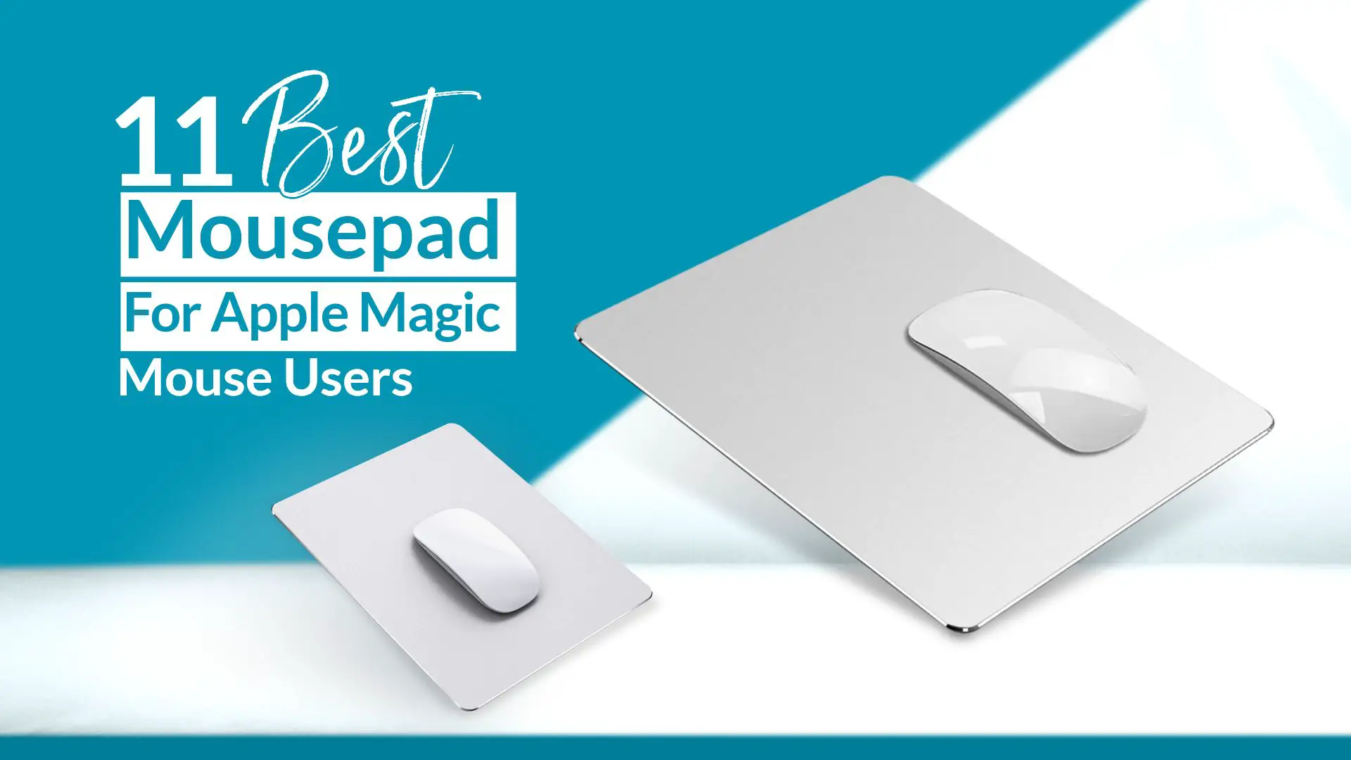 11 Best Mousepad for Apple Magic Mouse users