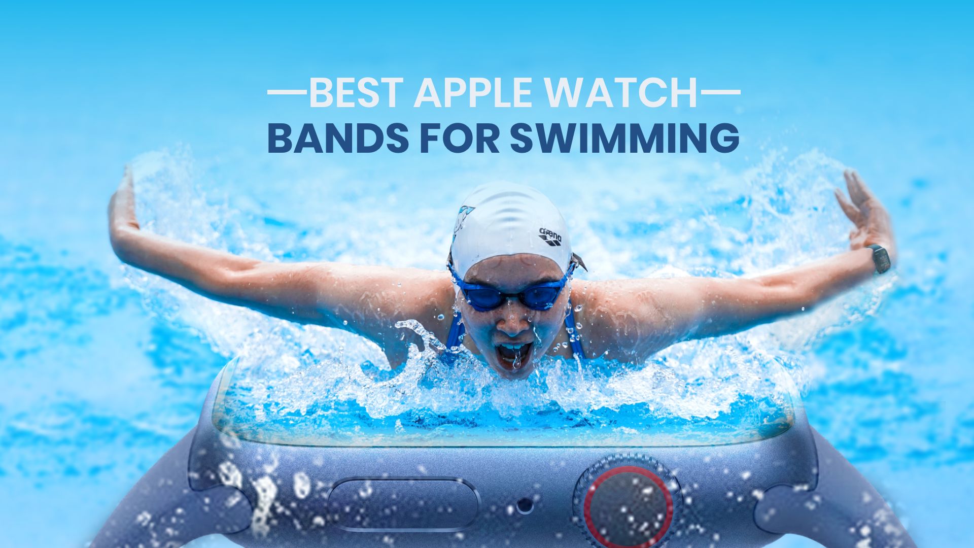 Best Apple Watch Bands for Swimming