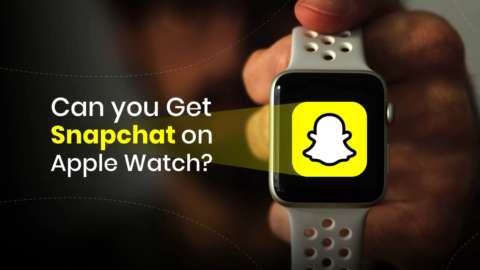 Can you get Snapchat on Apple Watch