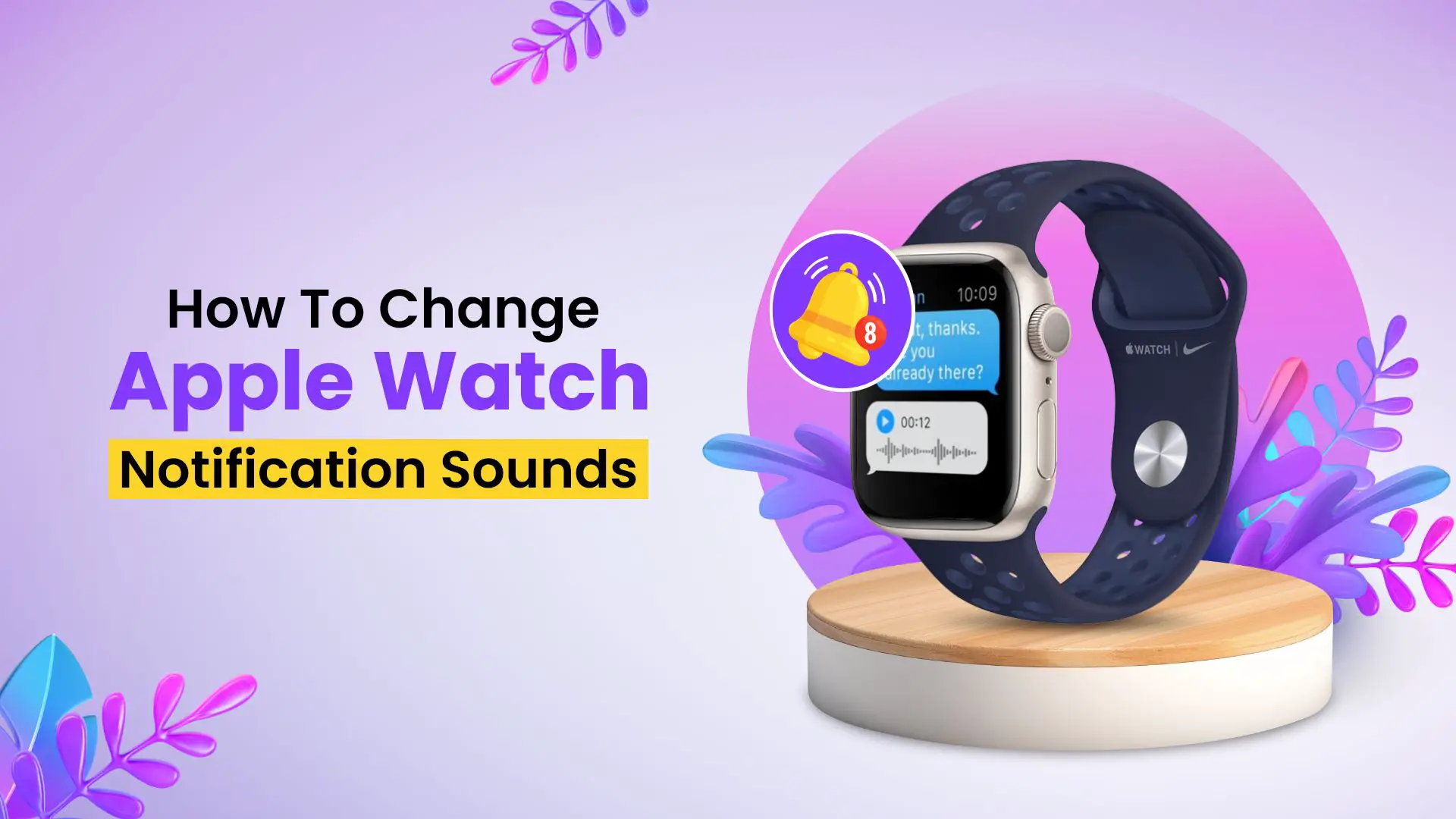 How to Change Apple Watch Notification Sound