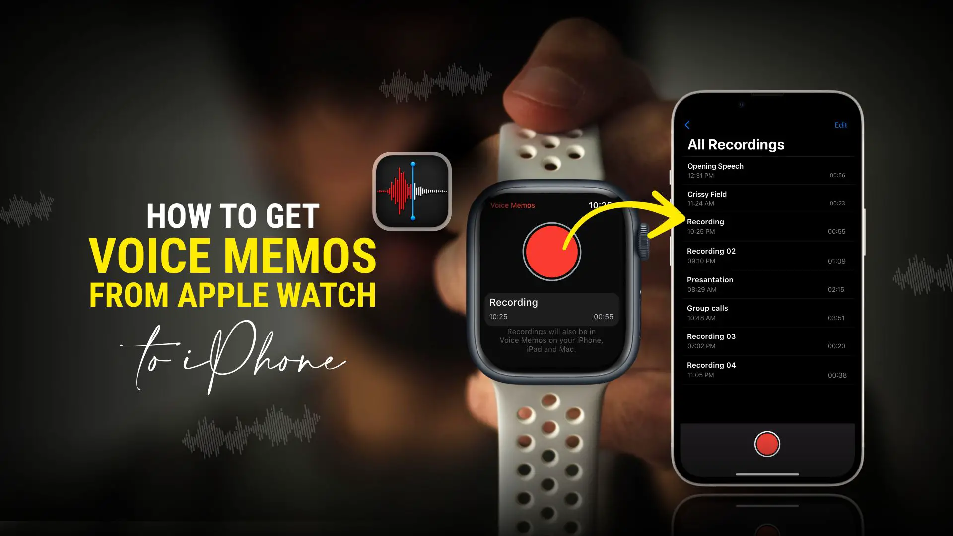how to get voice memos from apple watch to iPhone