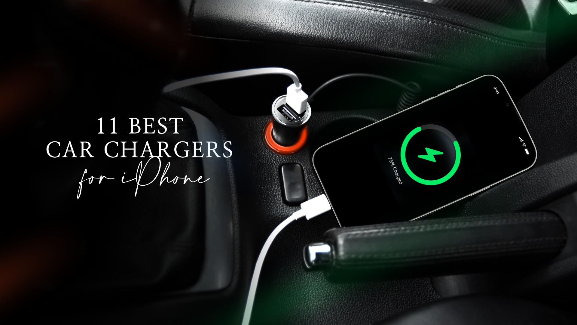 11 Best Car Chargers for iPhone