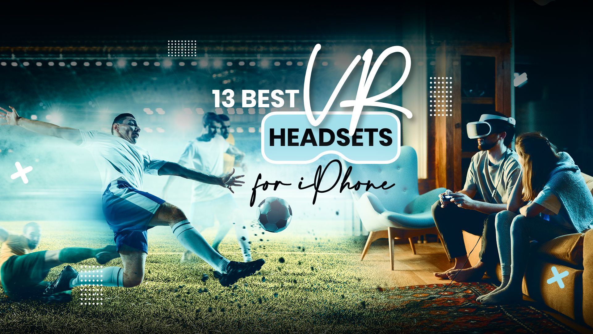 13 Best VR Headsets for iPhone in 2023