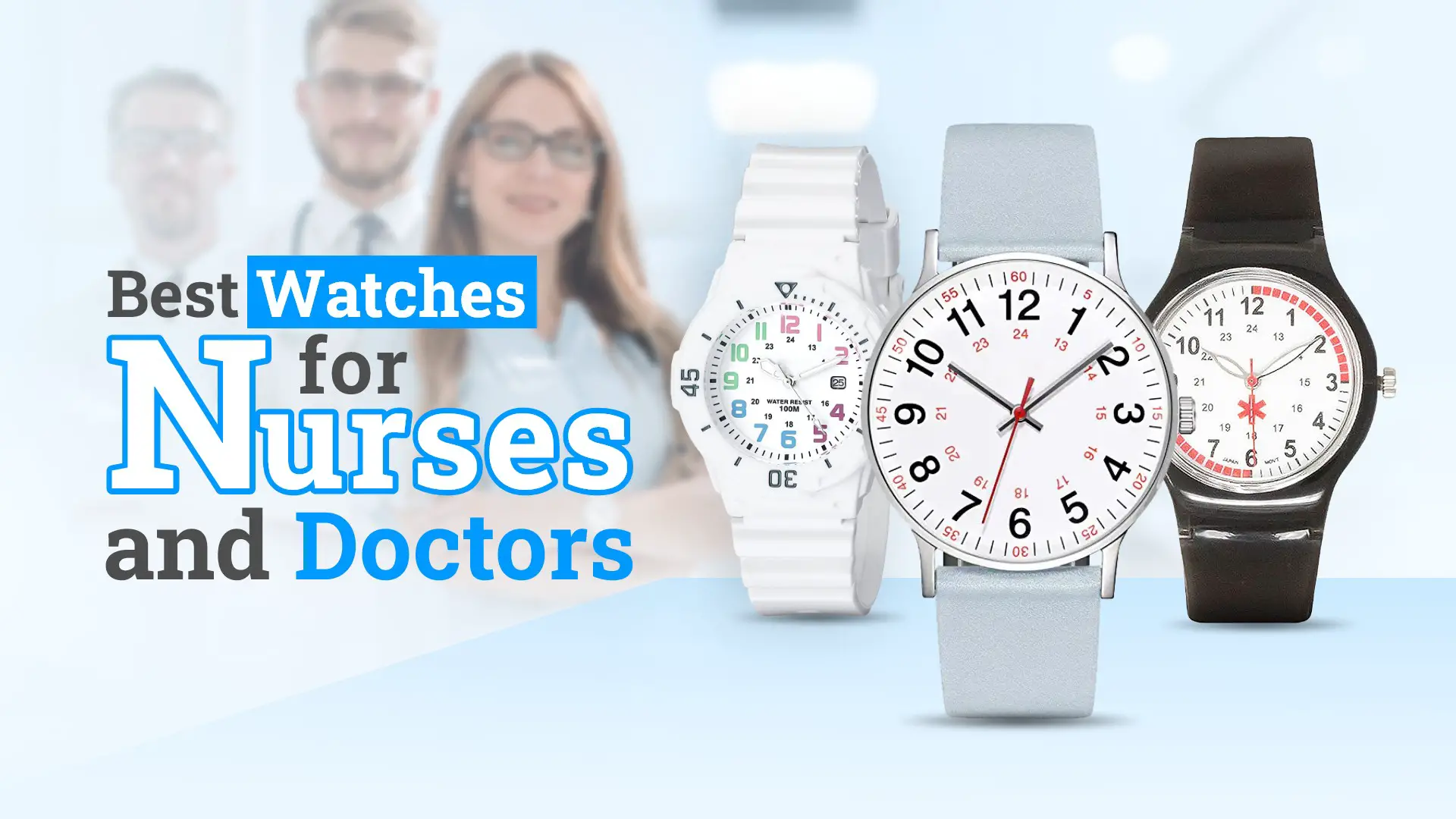 13 Best Watches for Nurses and Doctors in 2022