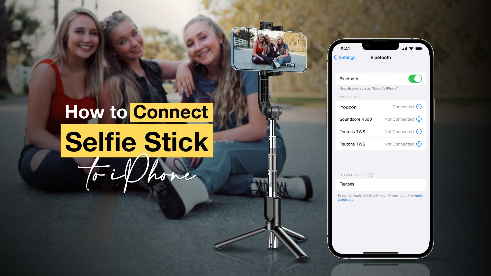 How to Connect Selfie Stick to iPhone