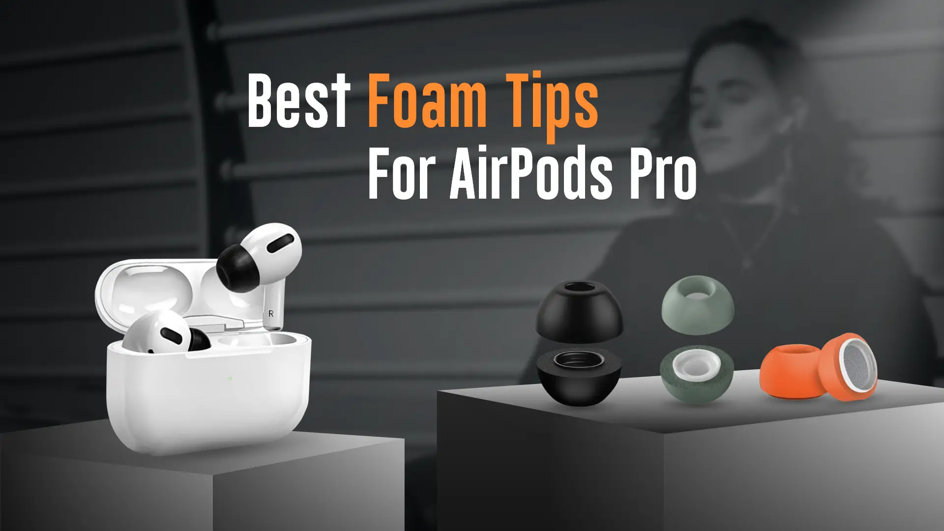 10 Best Foam Tips for AirPods Pro in 2022 (1)
