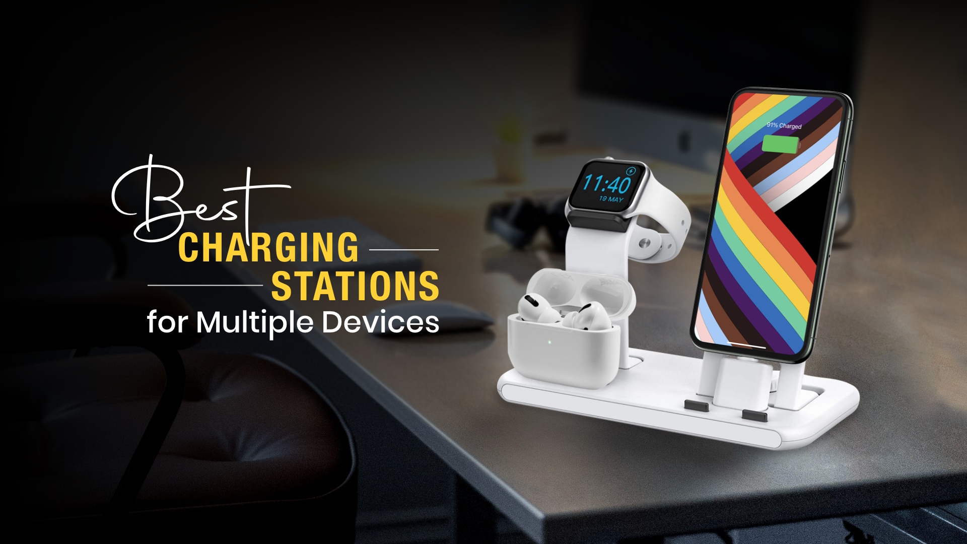 11 Best Charging Stations for Multiple Devices — iPhone, AirPods & Apple Watch