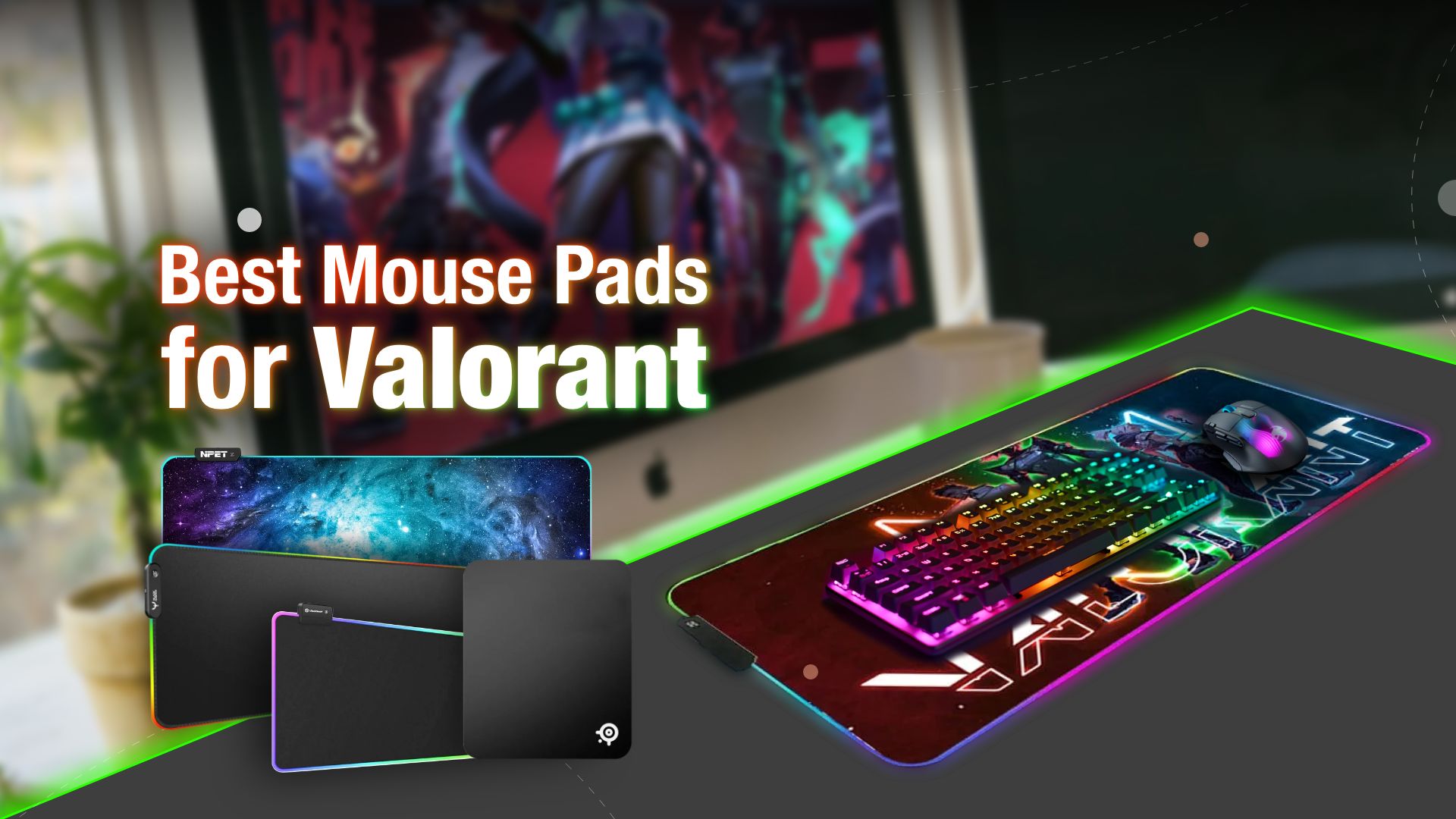 10 Best Mouse Pads for Valorant in 2023