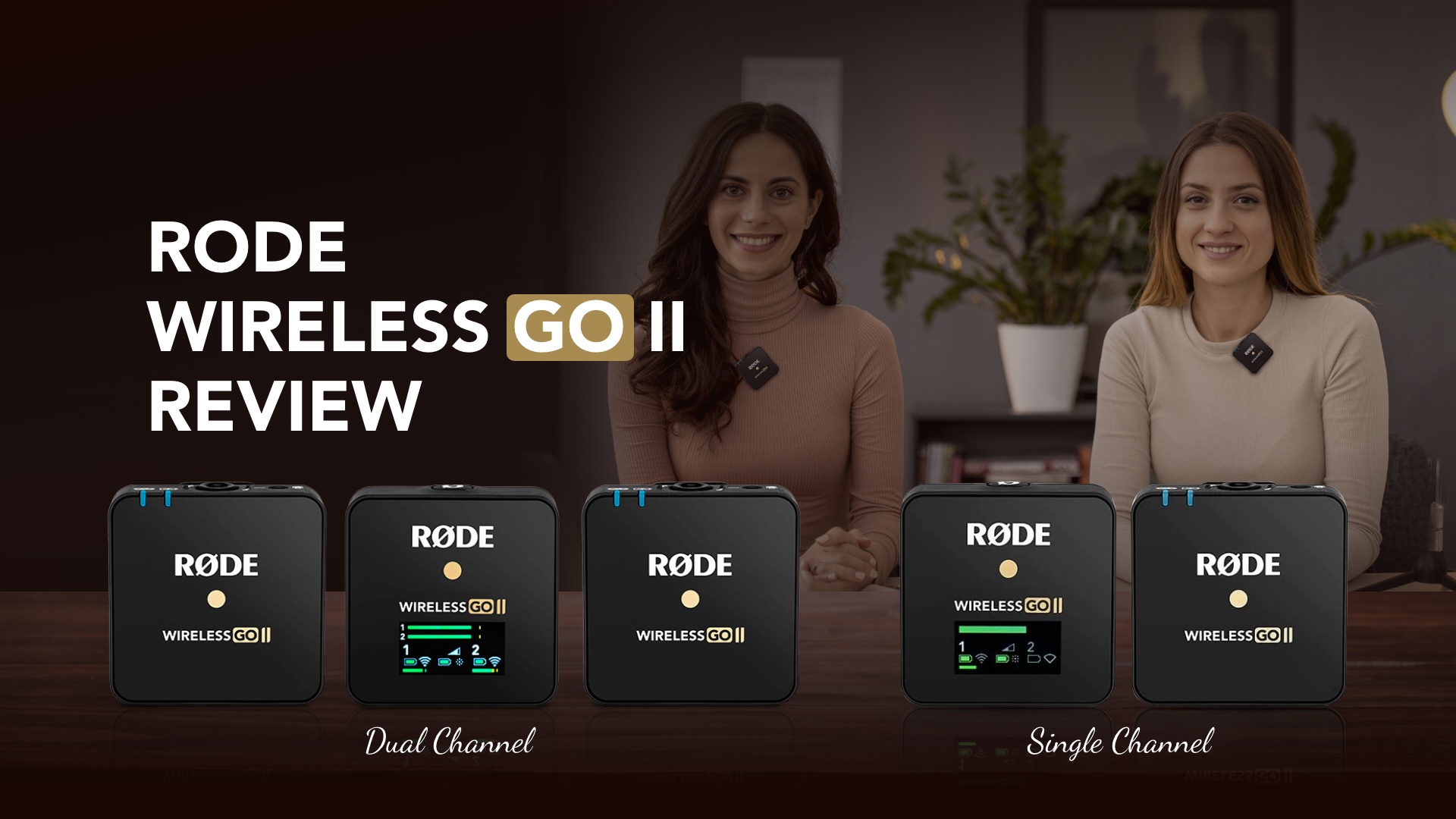 Rode Wireless Go II Review | Single and Dual Channel Wireless Microphone System