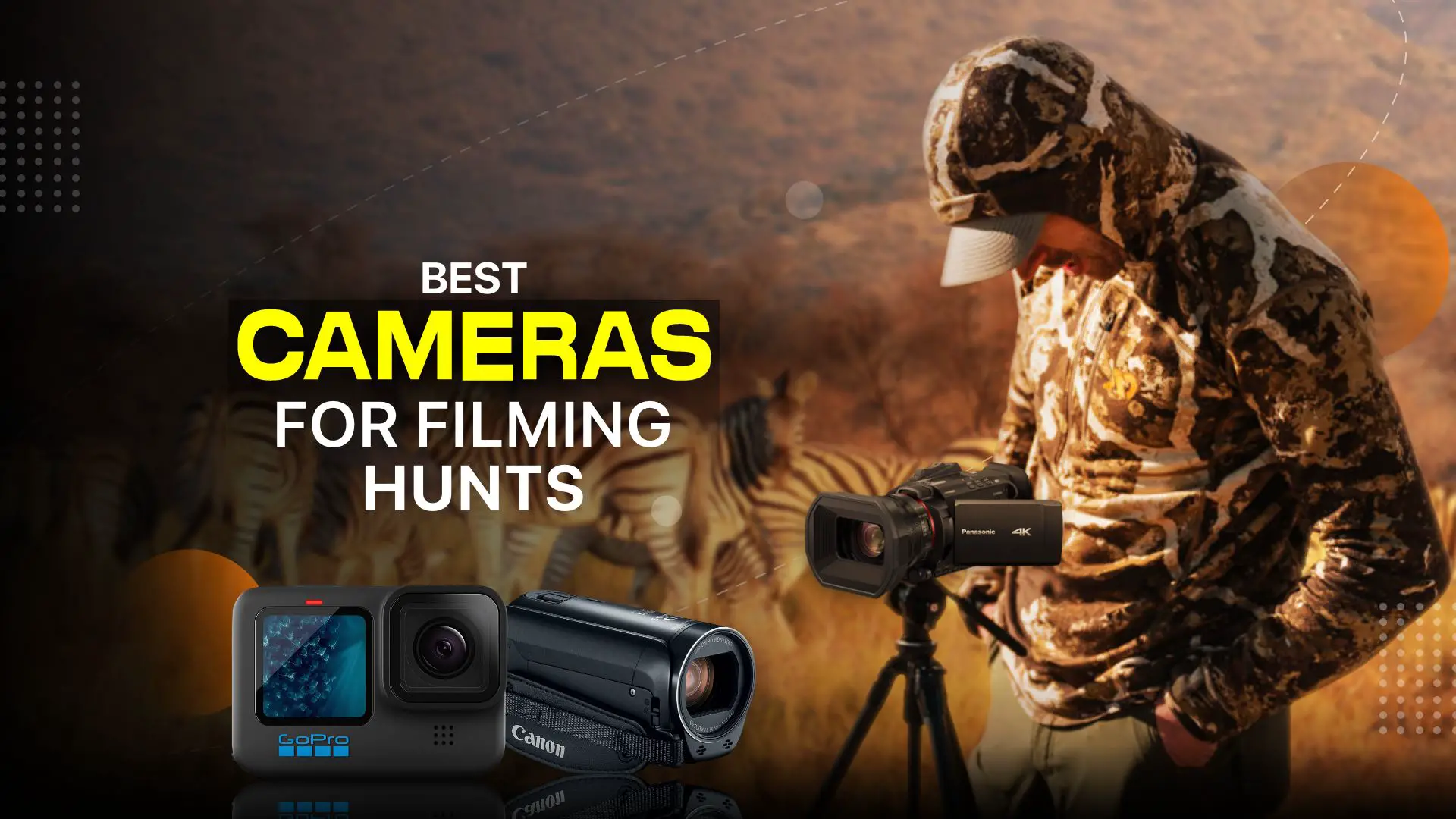 Best Cemeras for Filming Hunts