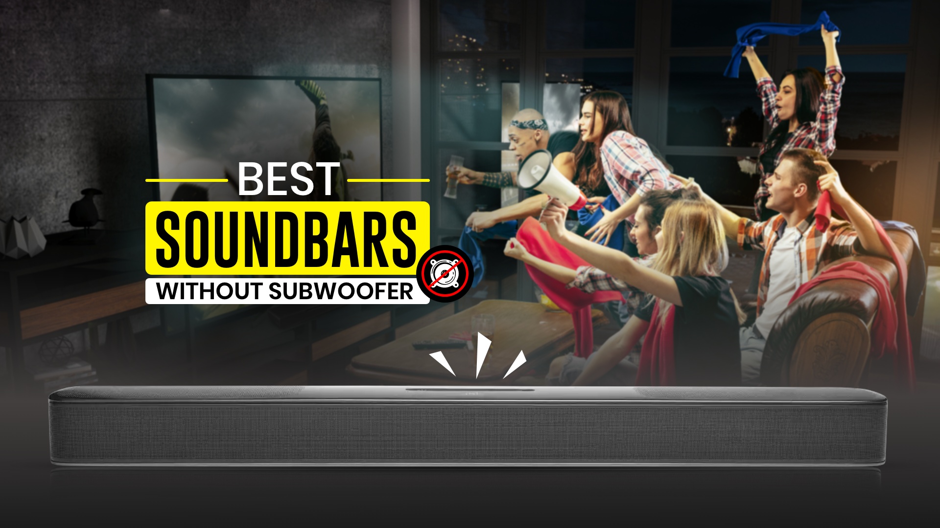 Best Soundbars without Subwoofer