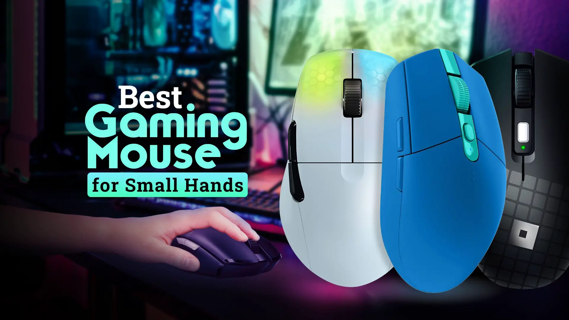 10 Best Gaming Mouse for Small Hands in 2023