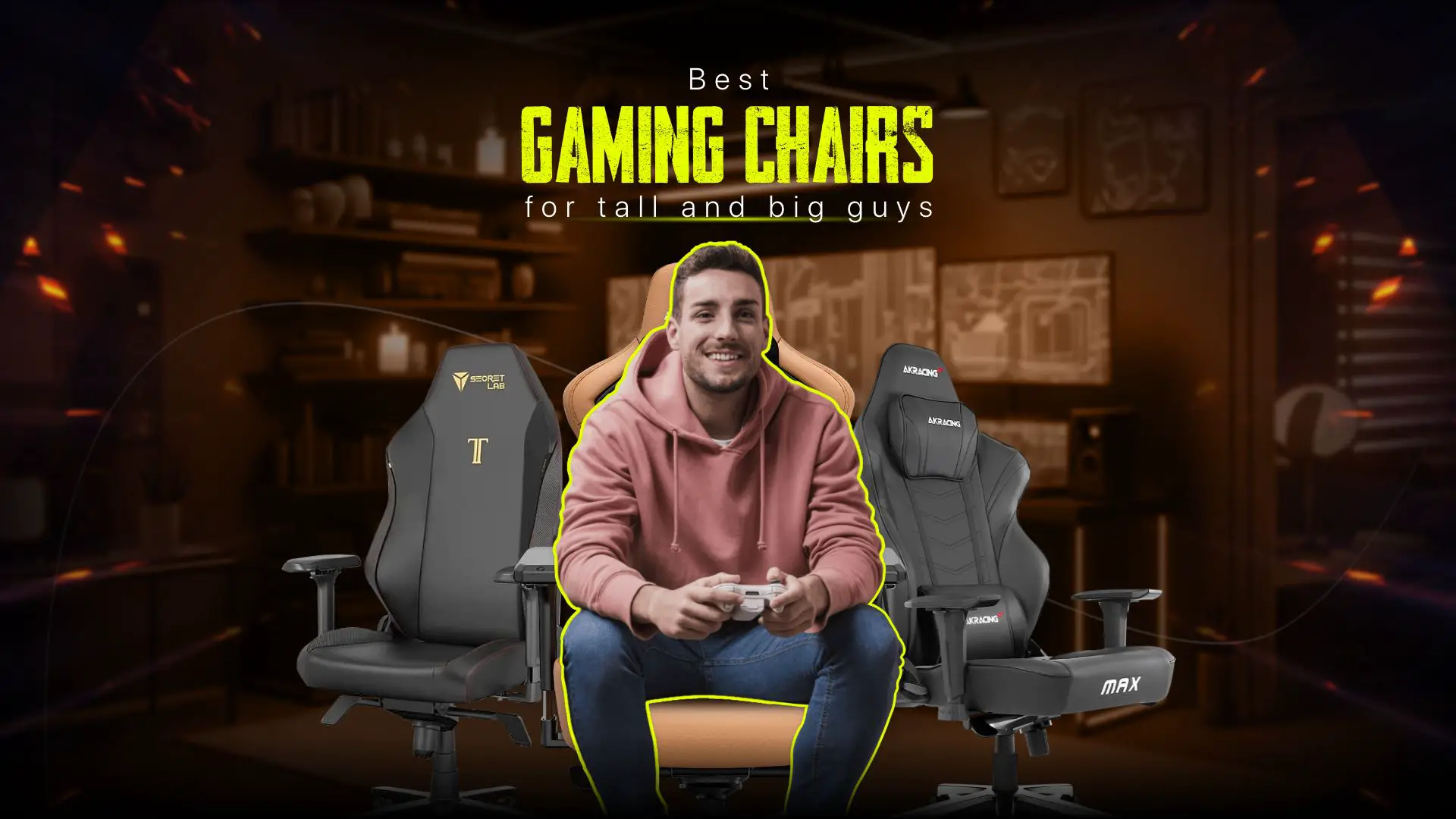 Best gaming chairs for tall and big guys