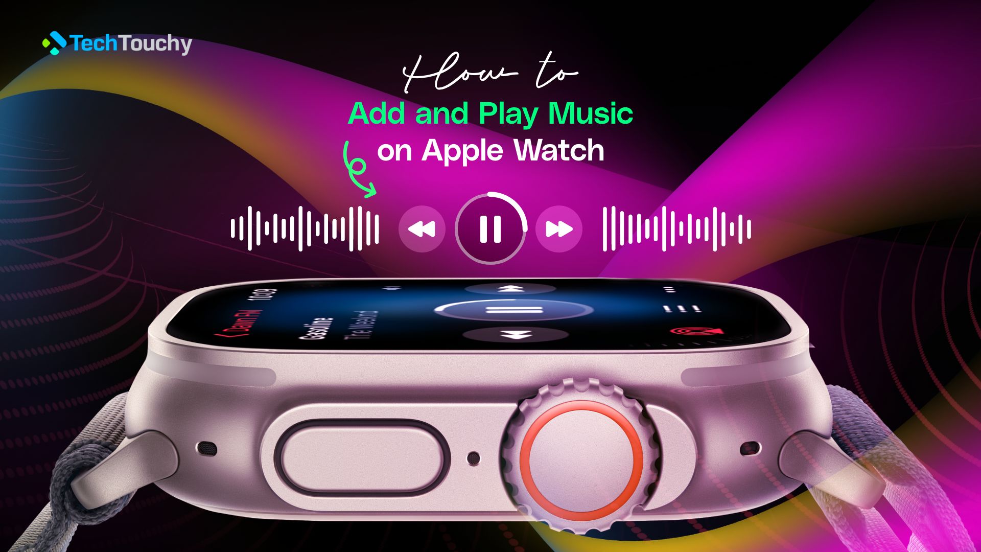 How to Add and Play Music on Apple Watch