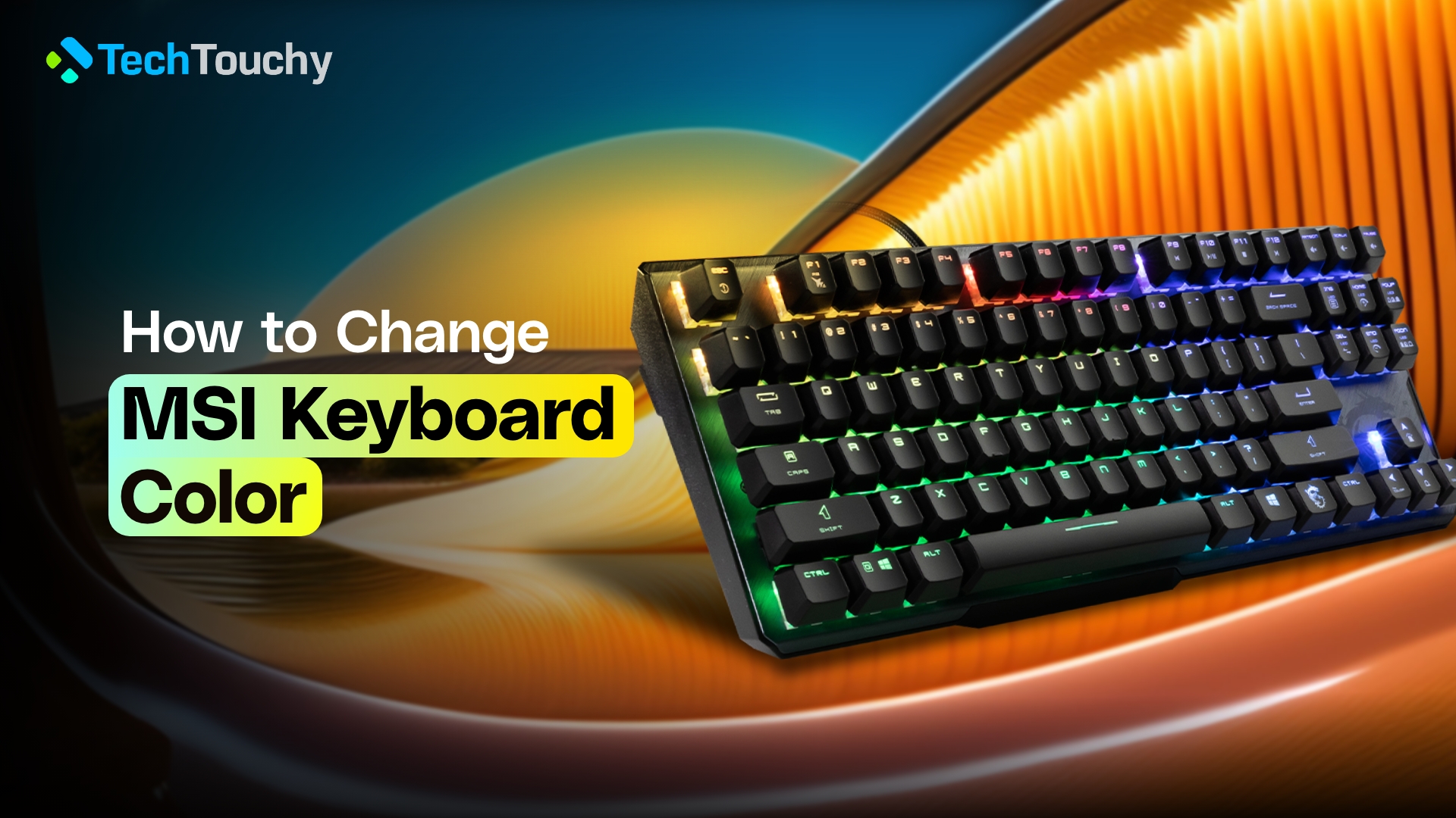 How to Change MSi Keyboard Color