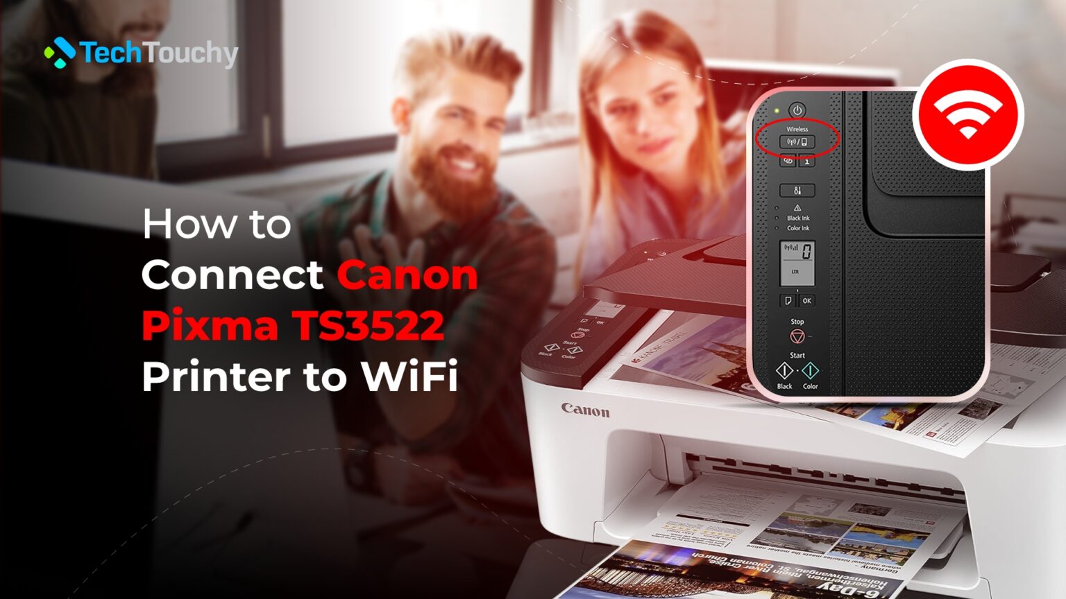 How to Connect Canon Pixma TS3522 Printer to WiFi Full Guide Techtouchy