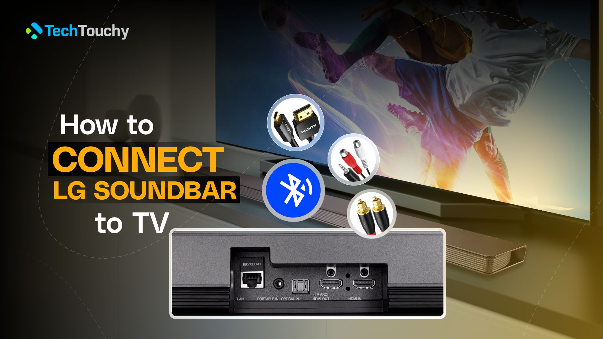 How to Connect LG Soundbar to TV