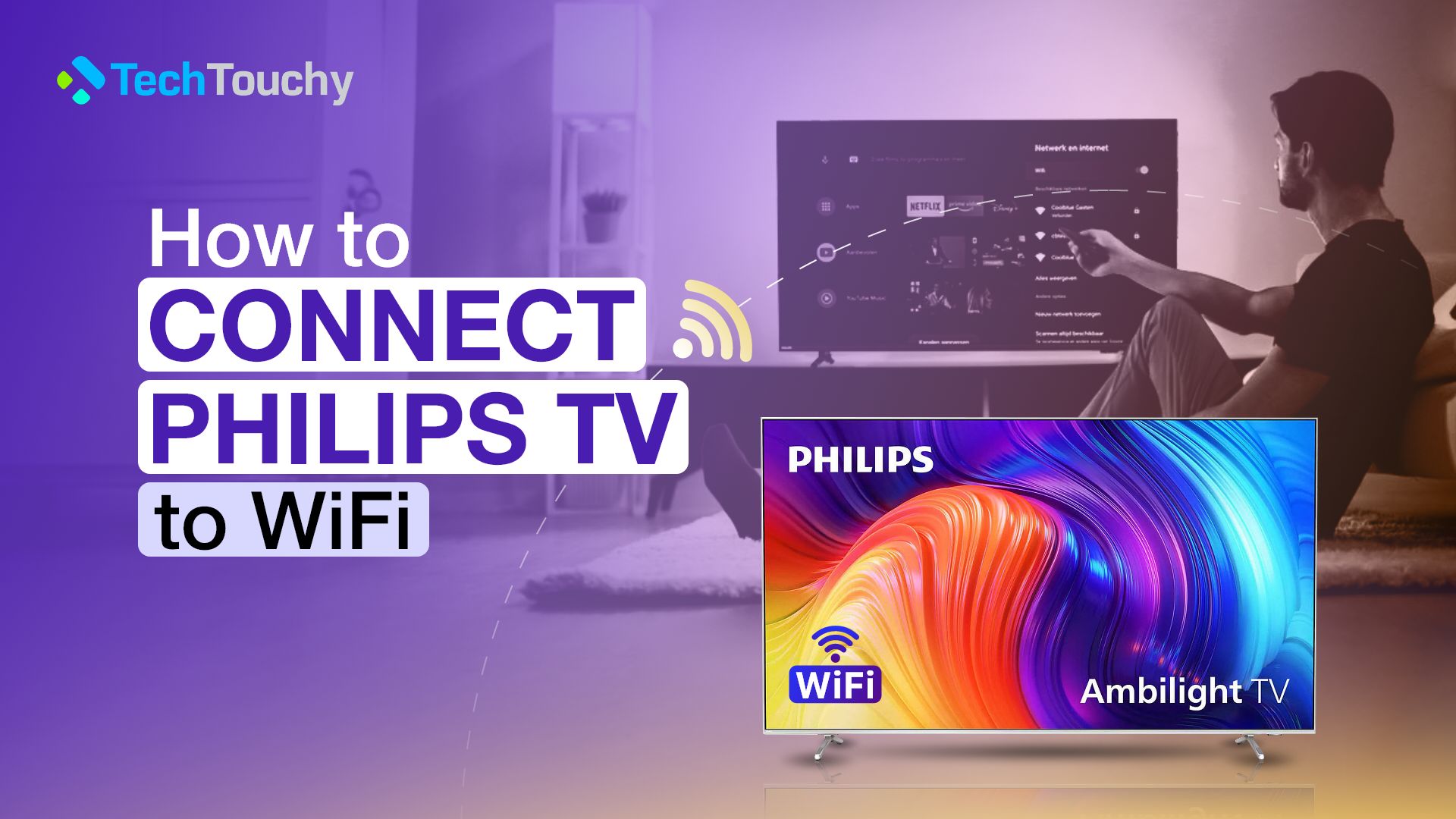 How to Connect Philips TV to WiFi