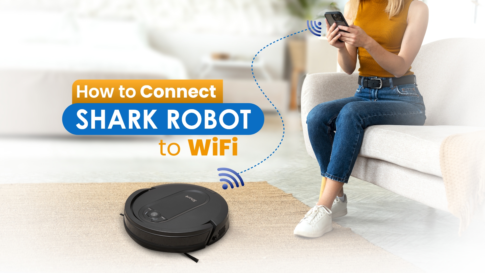 How to Connect Shark Robot to WiFi Full Guide Techtouchy
