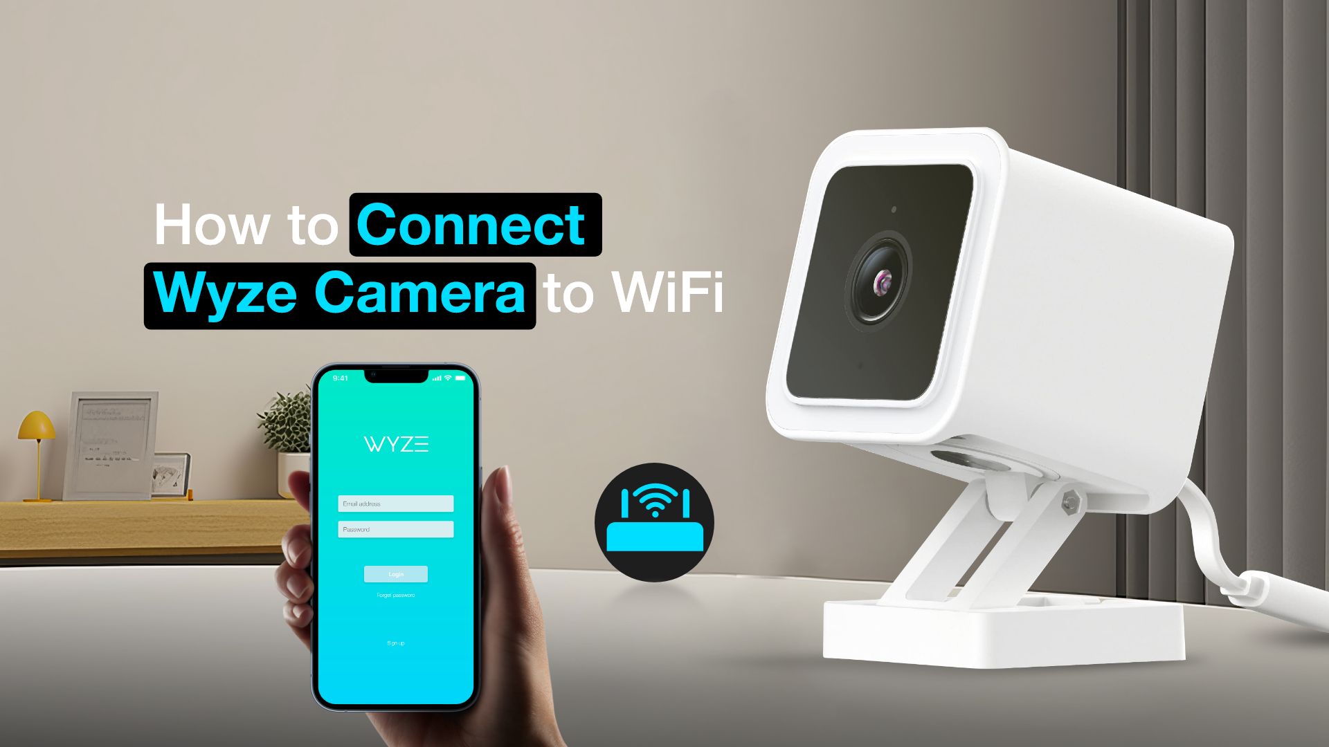 How to Connect Wyze Camera to WiFi