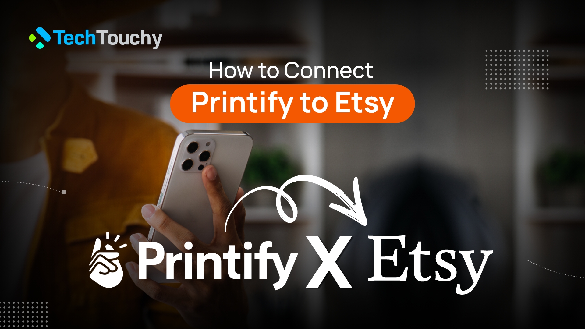 How to Connect Printify to Etsy