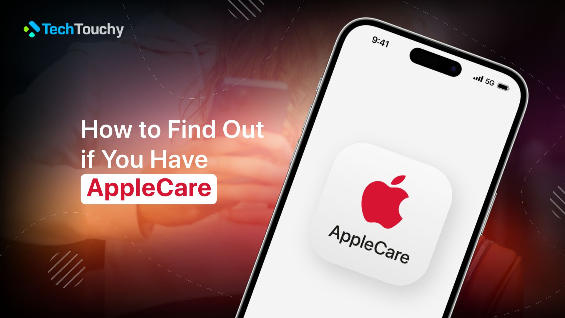 How to Find Out if You Have AppleCare – Full Guide