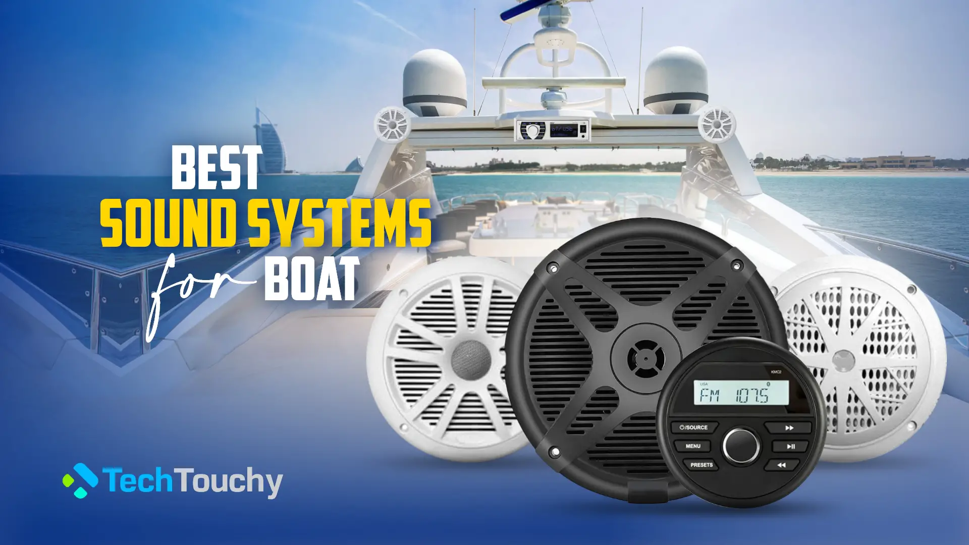 Best Sound Systems for Boat