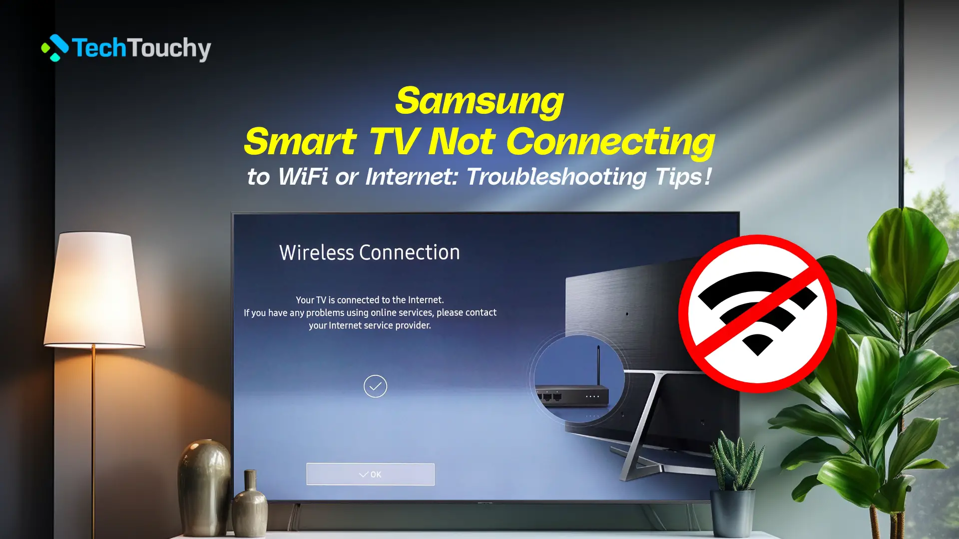 Samsung Smart TV Not Connecting to WiFi or Internet